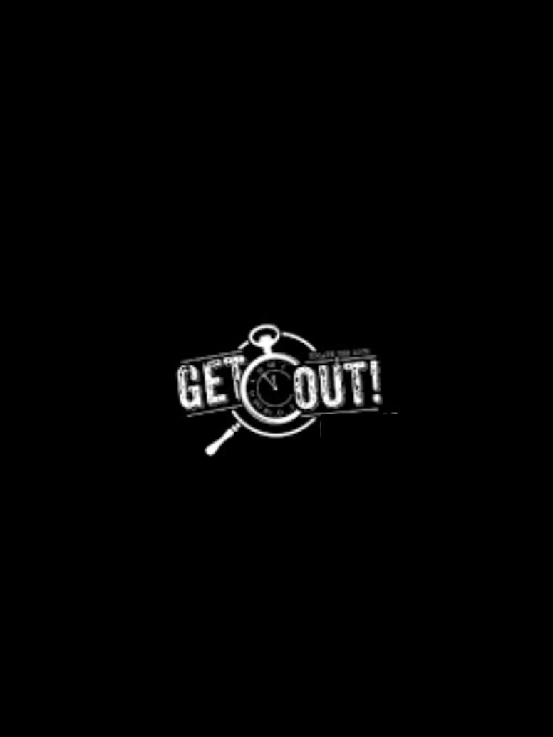 get out